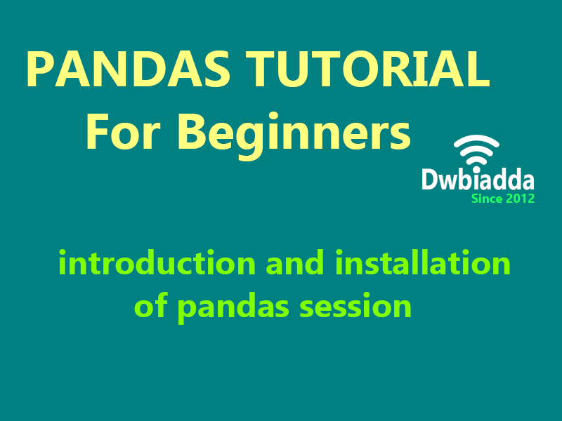 introduction installation of pandas session